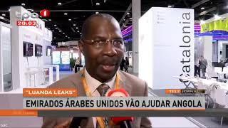 Angola Luanda Leaks Emirados Árabes Unidos vão ajudar Angola [upl. by Sanchez]