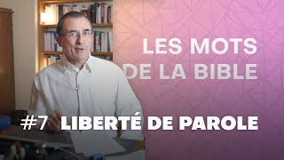 Être chrétien cest déployer sa liberté de parole 🎙️ Les mots de la Bible Ep 7 [upl. by Kinsler60]