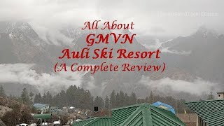 GMVN Auli Ski Resort Review [upl. by Yokum]