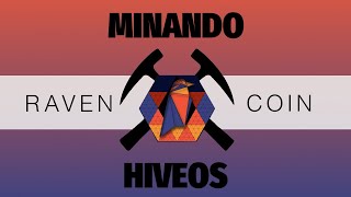 MINANDO RAVENCOIN EN HIVEOS [upl. by Helaina]