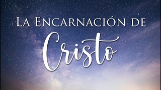 La Encarnación de Cristo  Estudio Teológico Completo  Hermano Oscar Bolaños [upl. by Anrapa]