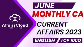 Monthly Current Affairs June 2023  English  AffairsCloud  Top 100  By Vikas [upl. by Llehcor]