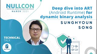 Deep dive into ARTAndroid Runtime for dynamic binary analysis  SungHyoun Song  Nullcon 2021 [upl. by Smeaj202]