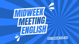 JW ENGLISH MIDWEEK MEETING 2024  OCTOBER 1420 [upl. by Raimes]