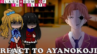 Class D react to Ayanokoji  Part 1  COTE RU  ENG [upl. by Lobell]