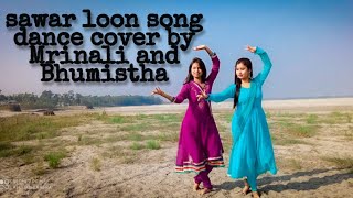 Sawar loon  semi classical dance  Dance cover  Bhumistha  feat Mrinali [upl. by Houlberg]