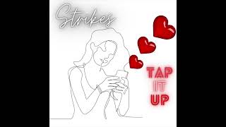 Strikes  Tap It Up [upl. by Yajet]