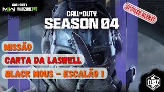 CARTA DA LASWELL  ESCALÃO 1  BLACK MOUS  S04  WARZONE 2 [upl. by Murvyn]