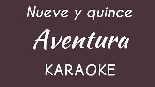 â€œNueve y quinceâ€ Aventura karaoke [upl. by Artemus]