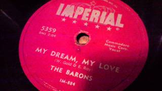 BARONS  MY DREAM MY LOVE  IMPERIAL 5359 78 RPM [upl. by Zanas]