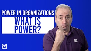 Organizational Power What is Power [upl. by Nered]