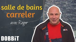 Carreler la salle de bains avec Roger [upl. by Wesle]