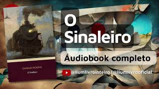 Ãudiobook O Sinaleiro  COMPLETO [upl. by Frannie]