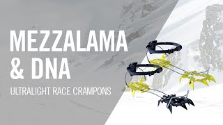 DNA amp MEZZALAMA  Ultralight Race Crampons  Product Presentation  DYNAFIT [upl. by Noak951]