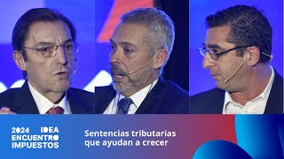 Encuentro de ImpuestosIDEA 2024 – Sentencias tributarias que ayudan a crecer [upl. by Ila]