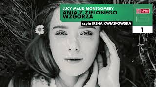 Ania z Zielonego Wzgórza 01  Lucy Maud Montgomery  Audiobook po polsku [upl. by Katha]