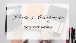 Rhodia amp Clairfontaine Notebook Review [upl. by Yevoc]