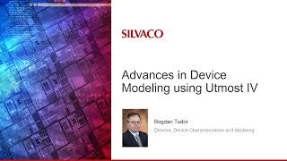 Learn About the Latest Advances in Device Modeling Using Silvaco Utmost IV [upl. by Hance223]