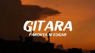 Parokya ni Edgar  Gitara Lyrics [upl. by Berners713]