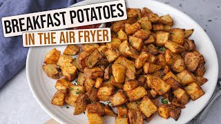 Delicious Air Fryer Breakfast Potatoes [upl. by Nauqit]