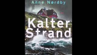 Hörbuch  KALTER STRAND  ANNE NORDBY Teil 1 [upl. by Mcclees]