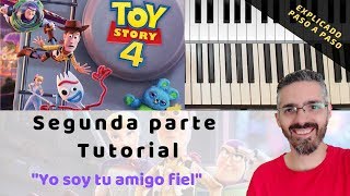 ¿Cómo tocar quotYouve got a friend in mequot en piano🎹quotYo soy tu amigo fielquot Parte 2Toy Story 4 [upl. by Lindie]