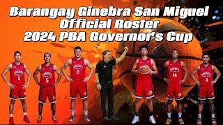 PBA Updates  Barangay Ginebra San Miguel Official Roster for 2024 Governors Cup [upl. by Naujid]