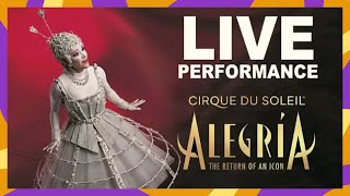 Alegría  Very Special PERFORMANCE Were Celebrating the Return of An ICONIC Cirque du Soleil Show [upl. by Kcirednek]