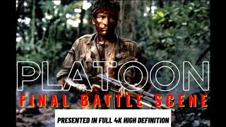 PLATOON Final Battle digitally remastered in full 4K [upl. by Ecinna]