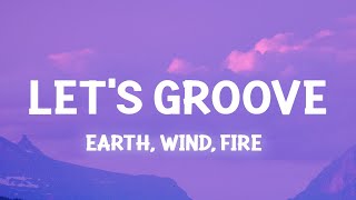 Earth Wind amp Fire  Lets Groove Lyrics lets groove tonight tiktok [upl. by Adekan]