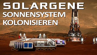 SONNENSYSTEM KOLONISIEREN in SOLARGENE Deutsch German Gameplay 001 [upl. by Ihculo517]