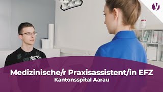 Lehre als Medizinischer Praxisassistentin MPA EFZ beim Kantonsspital Aarau [upl. by Orlantha]