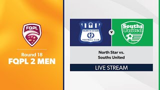 FQPL 2 Men Round 18  North Star vs Souths United [upl. by Riella]