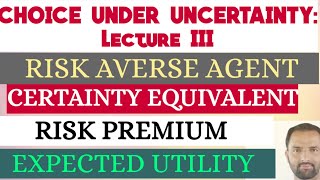 certainity equivalent  risk premium  risk aversion expected utility  expected value [upl. by Lucilia]