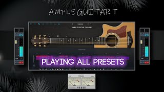 Ample Sound  Ample Guitar T  ALL PRESETS [upl. by Quinn]