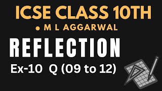 CLASS 10th  REFLECTION  M L AGGARWAL  EX 10  Part 04 [upl. by Lehrer869]