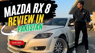 MAZDA RX8 REVIEW IN PAKISTAN RX8 FIRE KITE [upl. by Hsuk]