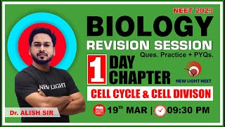 LIVE NEET 2023  BIOLOGY REVISION SESSION  1 DAY  1 CHAPTER  CELL CYCLE amp CELL DIVISION neet23 [upl. by Xonel553]