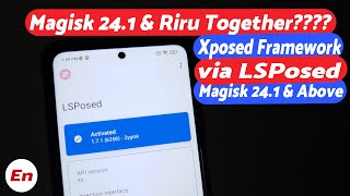 Install Xposed Framework via LSposed on Magisk 241 Stable  Magisk 241 amp Riru at Same Time [upl. by Yadsendew]