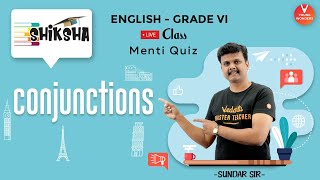 Conjunction  Conjunctions In English Grammar  Class 6 English  Vedantu  Sundar Sir [upl. by Anyale]