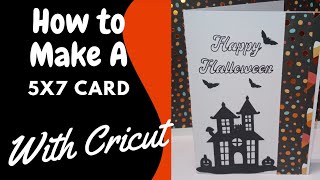 How To make a 5x7 card with Cricut [upl. by Cranford]