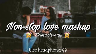 NONSTOP LOVE MASHUP  TRENDING SONGS LOFI  Afternightmusic000 [upl. by Berga67]