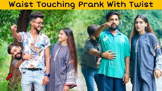 Waist Touching With Twist Prank On Cute Girls  SocialTvPranks [upl. by Ot353]