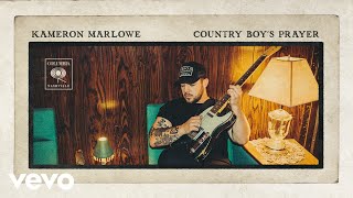 Kameron Marlowe  Country Boys Prayer Official Audio [upl. by Terese176]