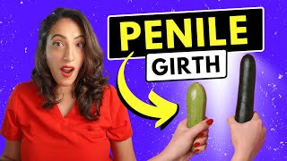 Scientifically Proven Ways to Increase Penile Girth A Urologist Explains [upl. by Asilehs]