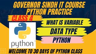 Python Class 4 what is variable and data type Governor Sindh IT Course Practice [upl. by Adnoyek]