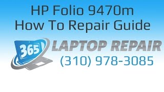 HP Elitebook Folio 9470m Laptop How To Repair Guide  By 365 [upl. by Annahgiel]