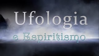 Quem foram os quotExilados de Capelaquot  Ufologia e Espiritismo 19082017 [upl. by Herbert]