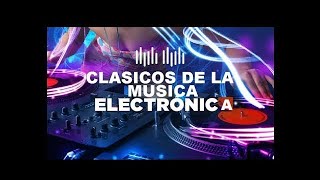 Electronica de Antes Clasicos de Siempre Exitos para Bailar mix [upl. by Skricki]