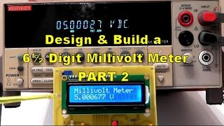 Scullcom Hobby Electronics  33  Design amp Build a 6½ Digit Millivolt Meter Part 2 [upl. by Sybilla]